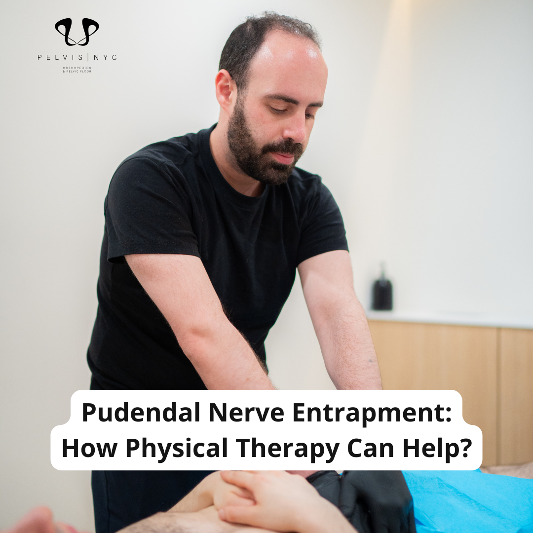 Pudendal Nerve Entrapment: How Physical Therapy Can Help?