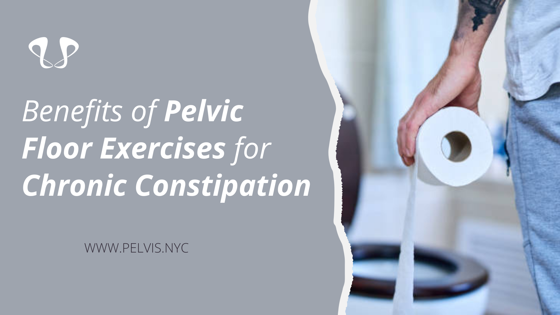 Benefits of Pelvic Floor Exercises for Chronic Constipation