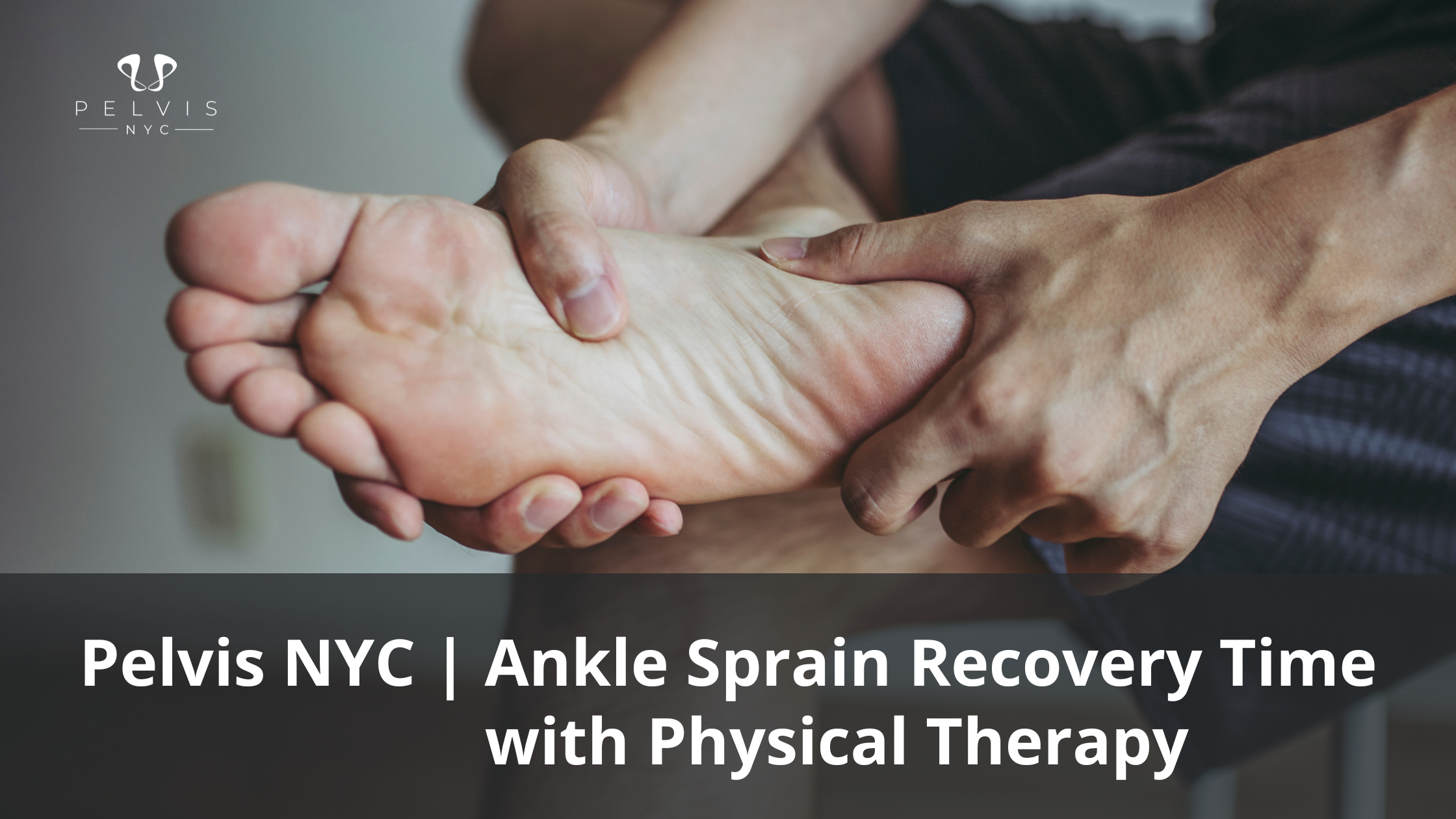 Recover Faster From an Ankle Sprain at Physical Therapy