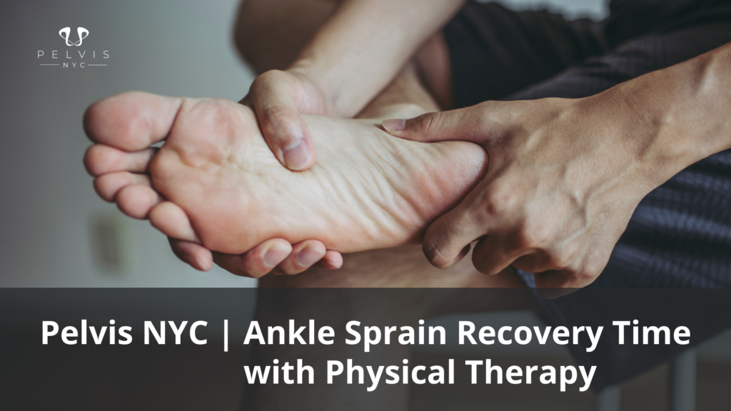Ankle Sprain Recovery Time with Physical Therapy