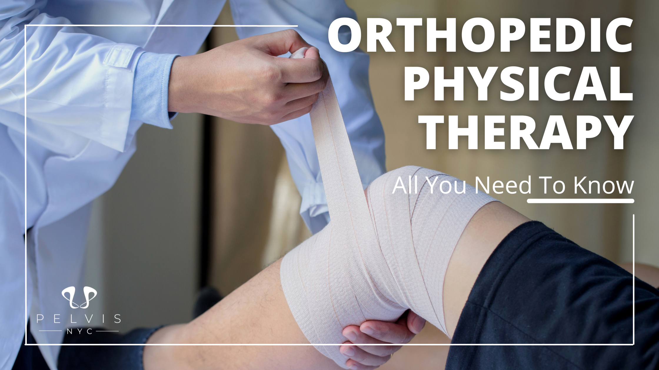 Orthopedic Physical Therapy