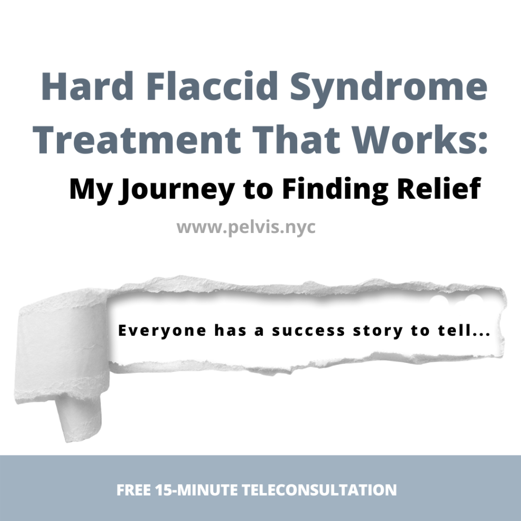 Hard Flaccid Syndrome Treatment That Works: My Journey to Finding Relief