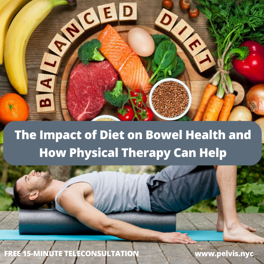 The Impact of Diet on Bowel Health and How Physical Therapy Can Help
