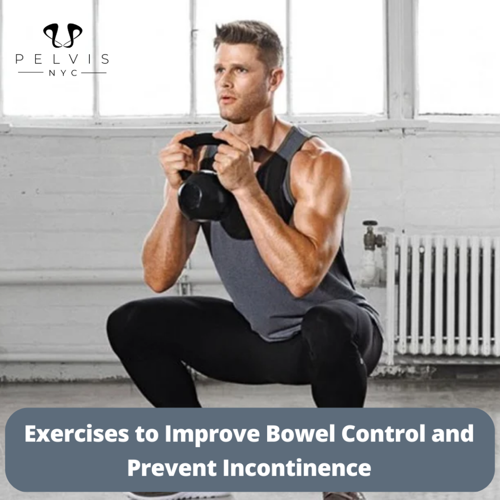 Exercises to Improve Bowel Control and Prevent Incontinence
