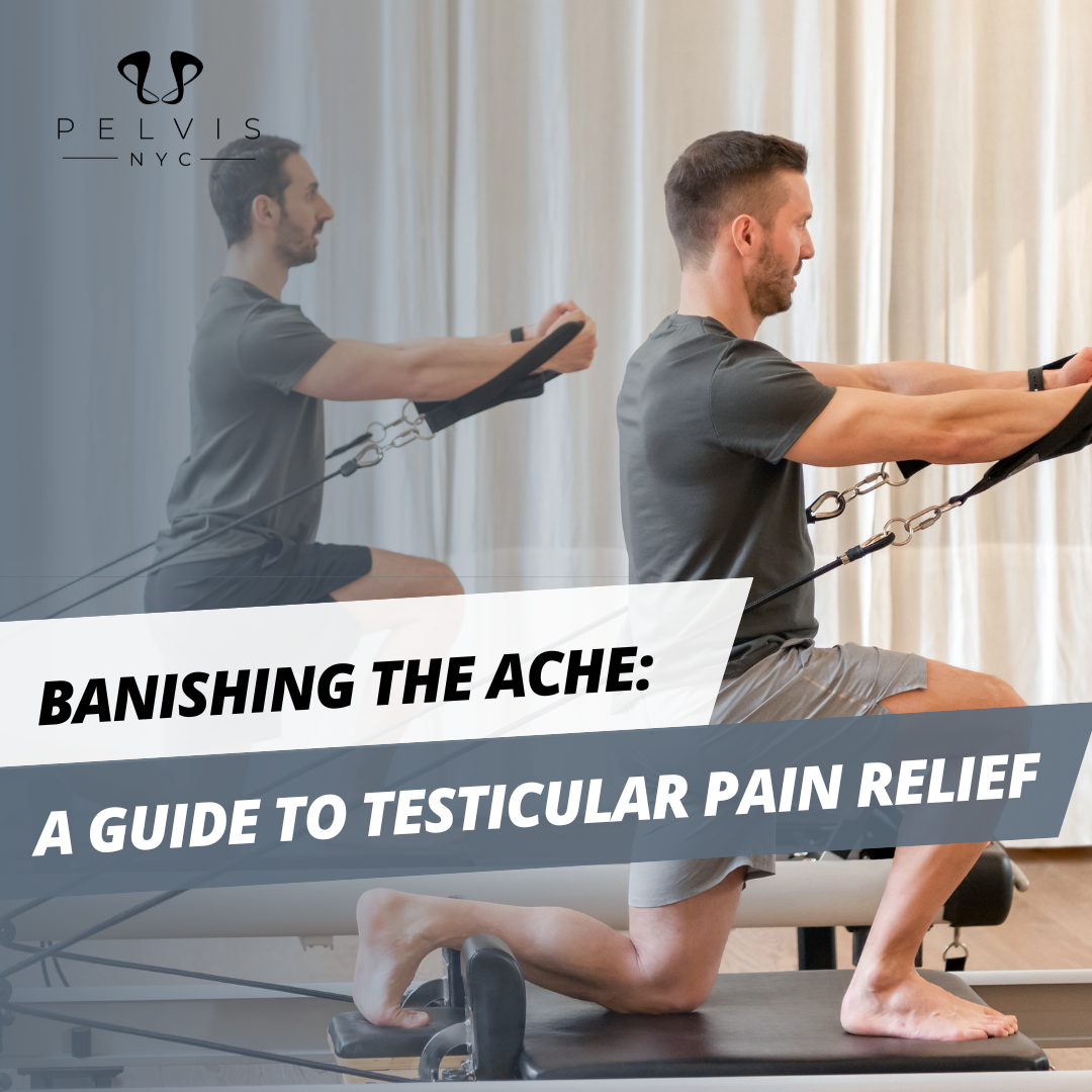 Banishing the Ache: A Guide to Testicular Pain Relief