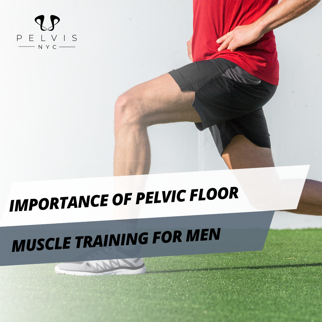 Importance of Pelvic Floor Muscle Training for Men