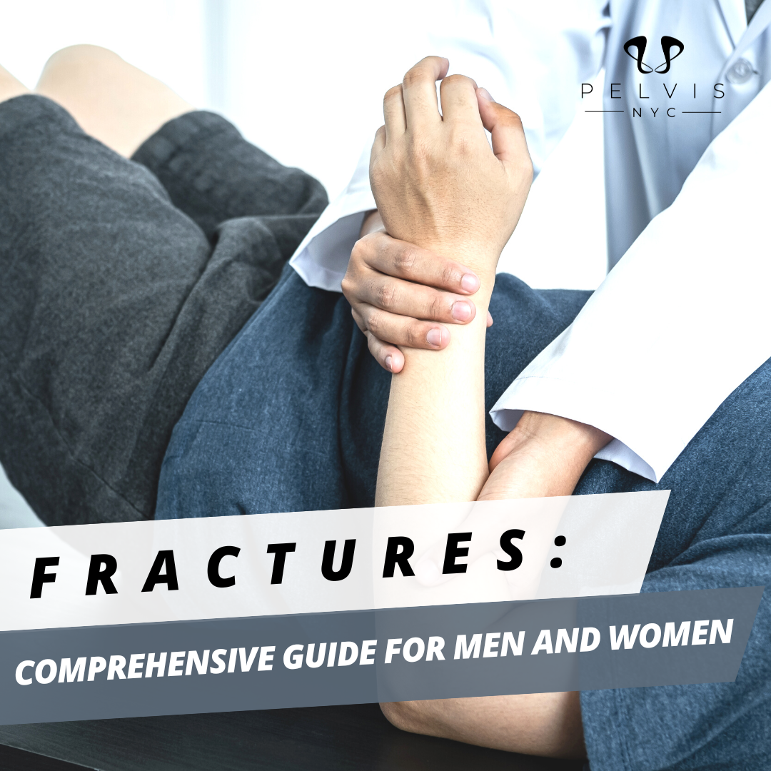 Fractures: Comprehensive Guide for Men and Women