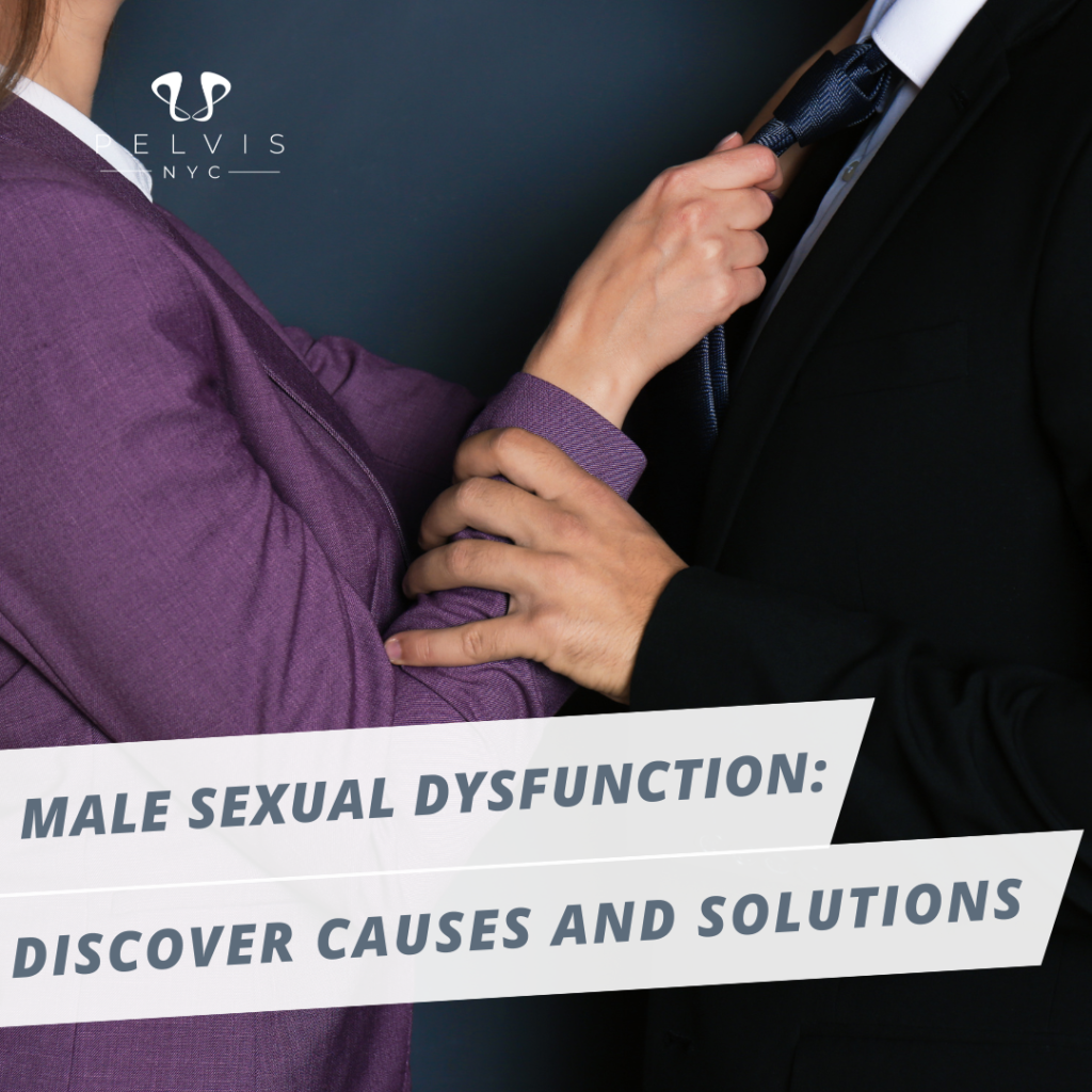 Male Sexual Dysfunction: Discover Causes and Solutions