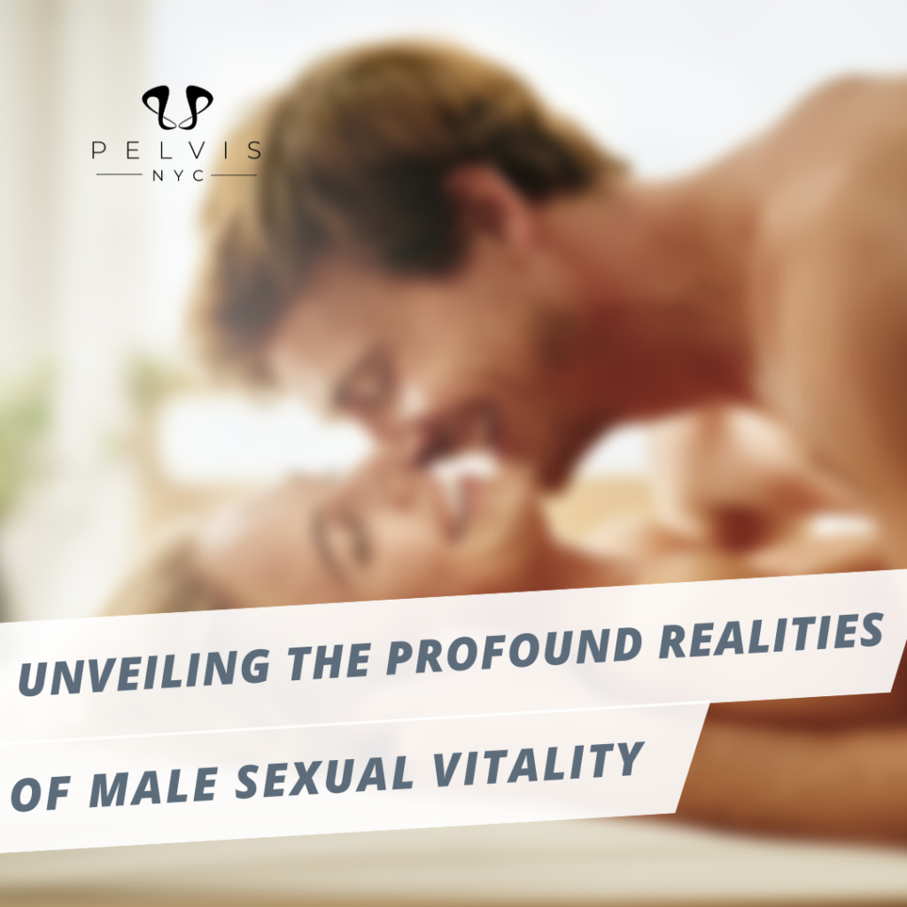 Unveiling the Profound Realities of Male Sexual Vitality