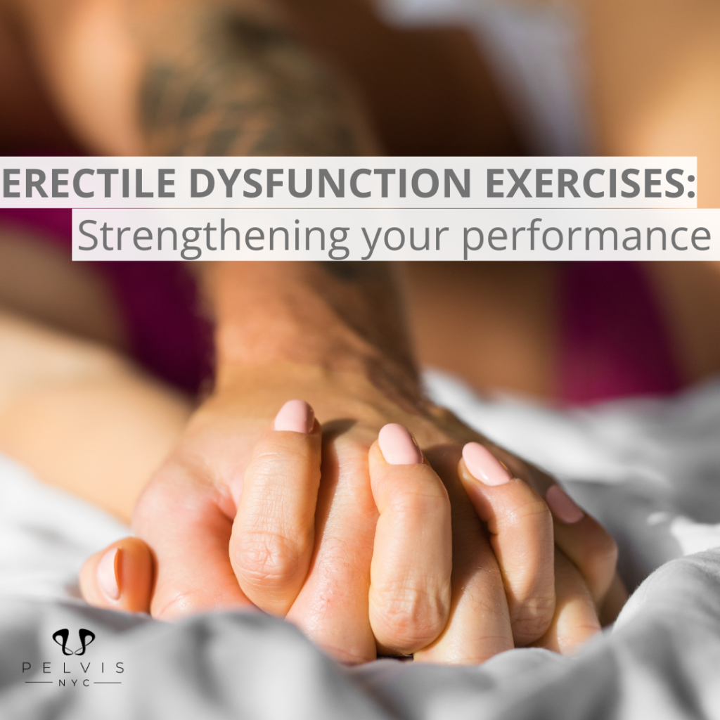 Erectile Dysfunction Exercises: Strengthening Your Performance