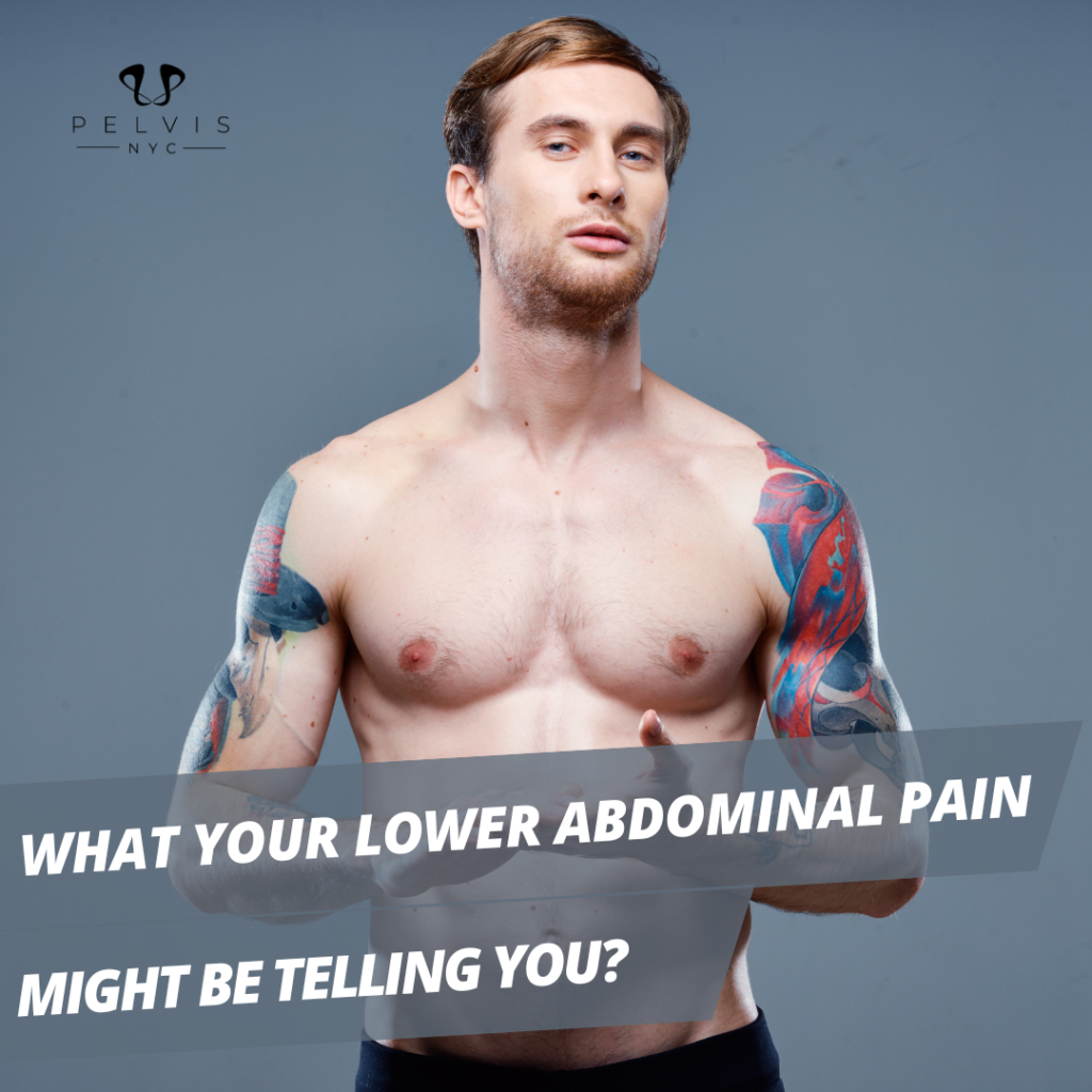 What Your Lower Abdominal Pain Might be Telling You?