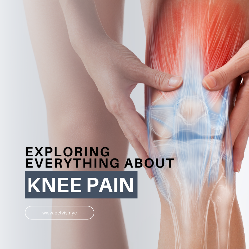 Exploring Everything About Knee Pain