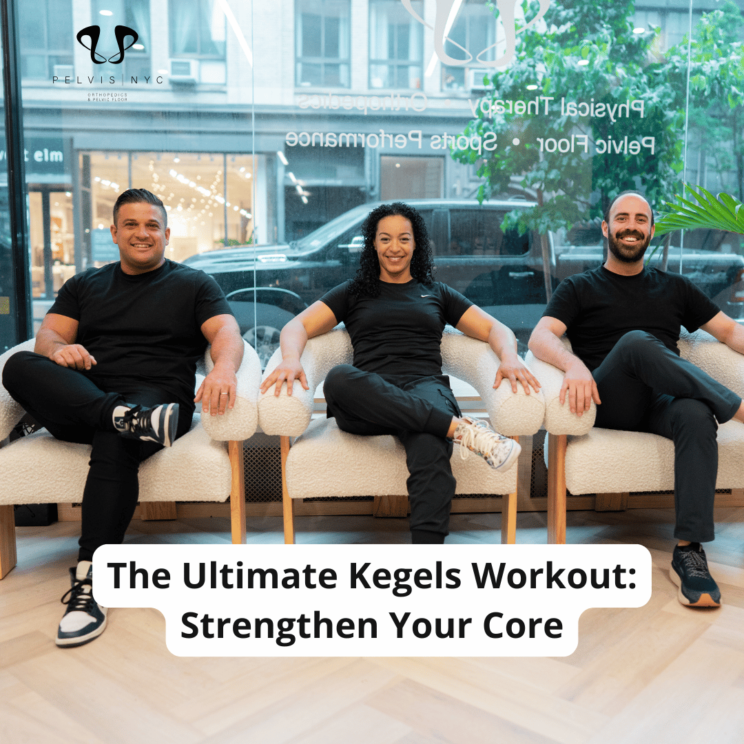 The Ultimate Kegels Workout: Strengthen Your Core