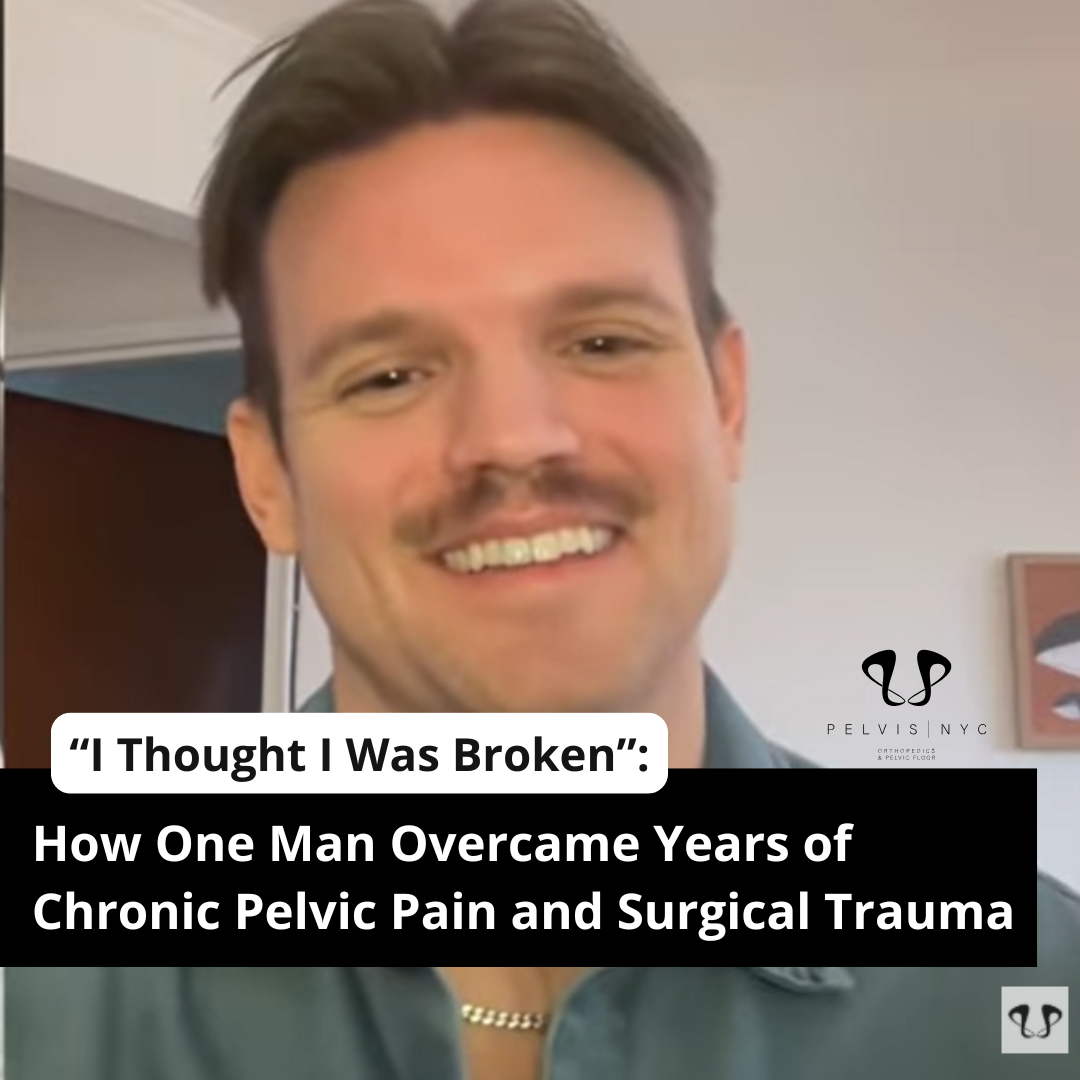 “I Thought I Was Broken”: How One Man Overcame Years of Chronic Pelvic Pain and Surgical Trauma